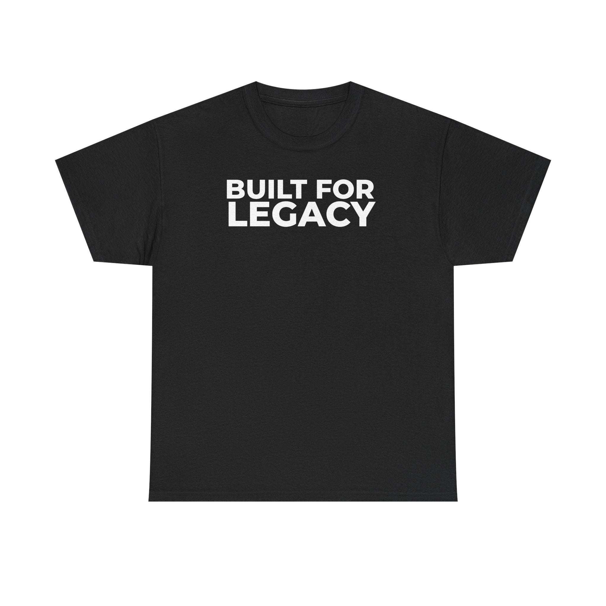 Built for Legacy - Unisex Heavy Cotton Tee